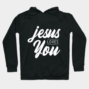 Jesus Loves You Hoodie